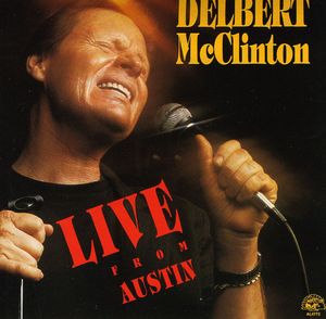 Live from Austin , Delbert McClinton
