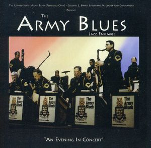 An Evening in Concert , United States Army Blues Jazz Ensemble