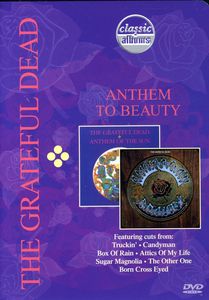 Classic Albums: The Grateful Dead: Anthem to Beauty , Grateful Dead