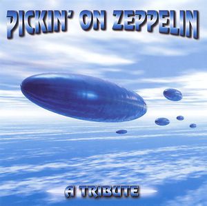 Pickin On Zeppelin: A Tribute , Various Artists