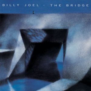 The Bridge , Billy Joel