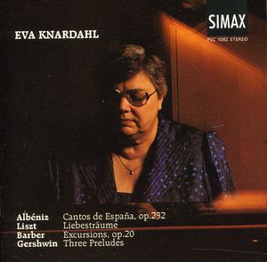 Cantos de Espana / Excursions / 3 Preludes , Eva Knardahl