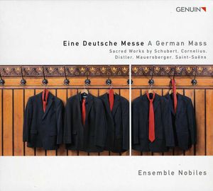 German Mass: Sacred Works By Schubert & Cornelius , Nobiles Ensemble