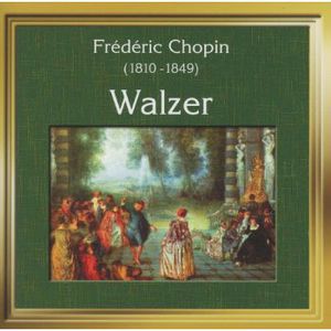 Waltzes , Frederic Chopin