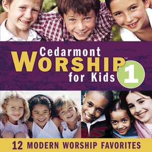 Cedarmont Worship For Kids, Vol. 1 , Cedarmont Kids
