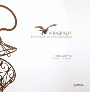 Winging It: Piano Music of John Corigliano , Ursula Oppens