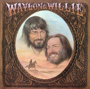 Waylon and Willie , Waylon Jennings