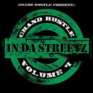 Grand Hustle in the Streets 4 / Various , Various Artists