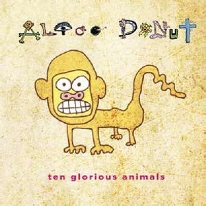 Ten Glorious Animals , Alice Donut