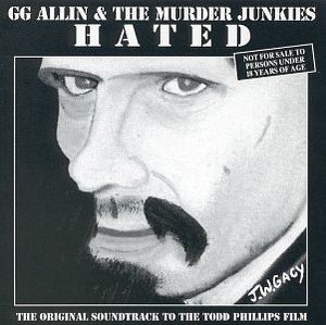Hated (Original Soundtrack) , G.G. Allin
