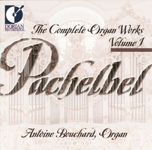 Complete Organ Works 1 , Antoine Bouchard