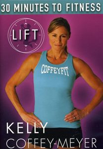 30 Minutes to Fitness: Lift With Kelly Coffey-Meyer Workout , Kelly Coffey-Meyer