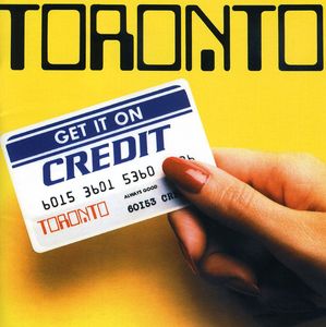 Get It On Credit , Toronto