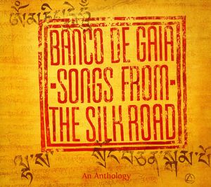 Songs from the Silk Road , Banco de Gaia