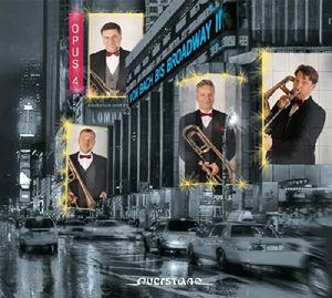 From Bach to Broadway II , Opus 4 Trombone Quartet