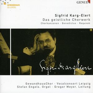 Sacred Choral Works , Leipzig Gewandhaus Chorus