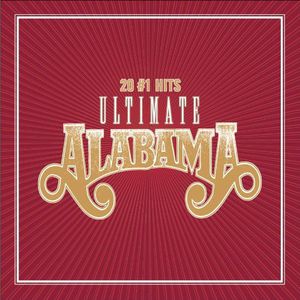 Ultimate 20 #1 Hits , Alabama