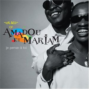 Je Pense a Toi: Best of , Amadou & Mariam