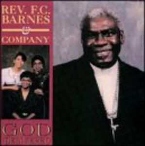 God Delivered , Rev. F.C. Barnes