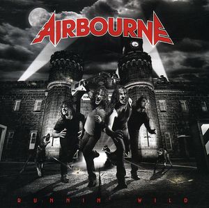 Runnin Wild , Airbourne