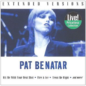 Benatar, Pat : Extended Versions