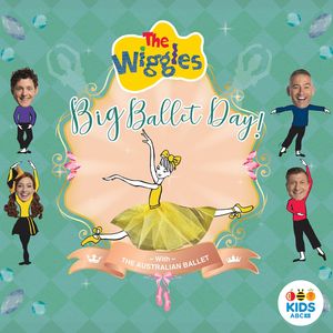 The Wiggles' Big Ballet Day! , The Wiggles