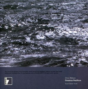 Oceanus Pacificus , Chris Watson