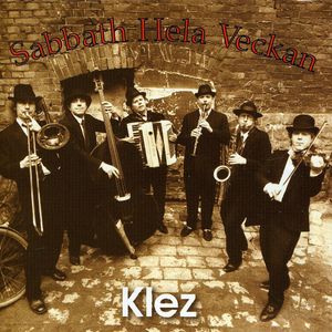 Klez , Sabbath Hela Veckan