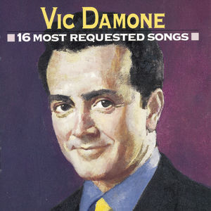 16 Most Requested Songs , Vic Damone