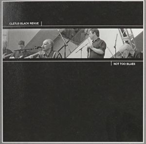 Not Too Blues , Cletus Black