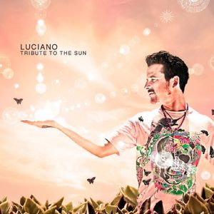 Tribute to the Sun , Luciano