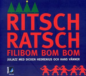 Ritsch Ratsch Filibom Bom Bom , Dicken Hedrenius