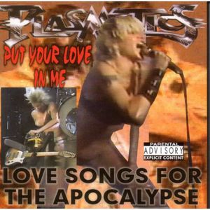Put Your Love in Me: Love Songs for the Apocalypse , Plasmatics