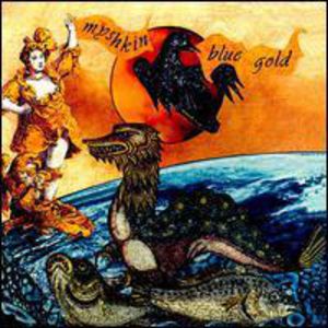 Blue Gold , Myshkin
