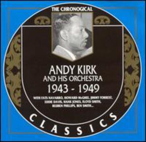 1943-49 , Andy Kirk