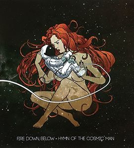 Hymn Of The Cosmic Man , Fire Down Below