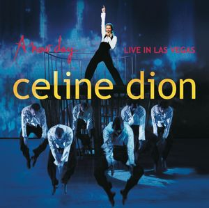 A New Day... Live In Las Vegas , Celine Dion