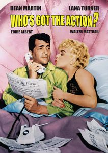 Who's Got the Action? , Dean Martin