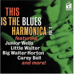 This Is The Blues Harmonica, Vol. 2 , Various Artists