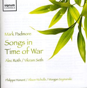 Songs in Time of War , Mark Padmore