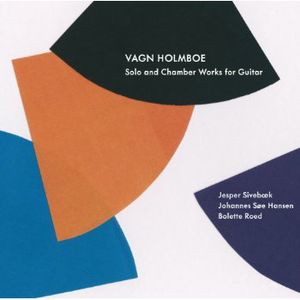 Solo & Chamber Works for Guitar , Bolette Roed