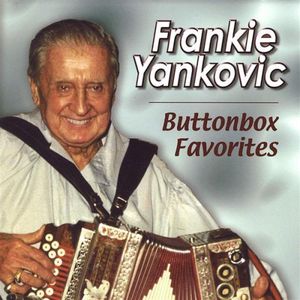 Buttonbox Favorites , Frankie Yankovic