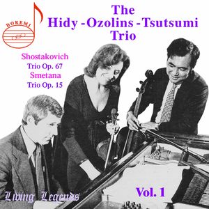 Trios of Smetana & Shostakovich , The Hidy-Ozolins-Tsutsumi Trio