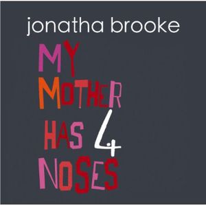 My Mother Has Four Noses , Jonatha Brooke