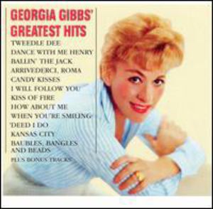 Greatest Hits , Georgia Gibbs