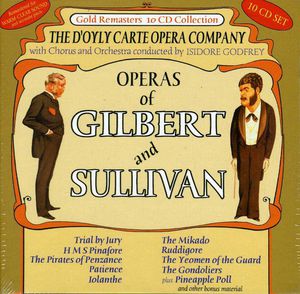 Operas of Gilbert & Sullivan , D'Oyly Carte Opera Company