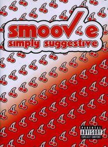 Simply Suggestive [Explicit Content] , Smoov-E