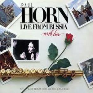 Live from Russia (With Love) , Paul Horn