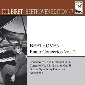 Idil Biret Beethoven Edition 7: Piano Concertos 2 , Ludwig van Beethoven