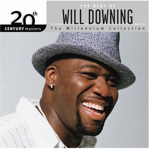 20th Century Masters: Millennium Collection , Will Downing